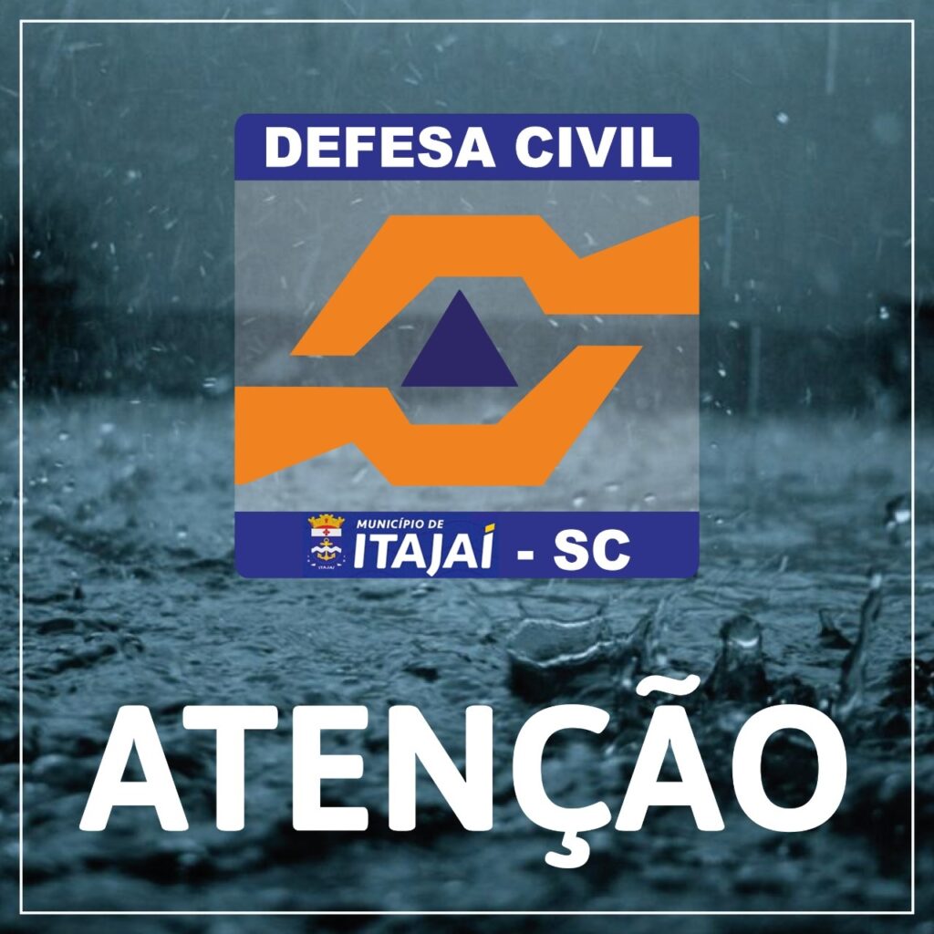 DEFESA CIVIL PASSA PARA ESTADO DE ATENÇÃO E MONITORA CHUVAS PERSISTENTES EM ITAJAÍ
